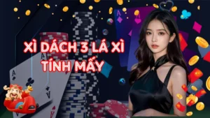 Giải Đáp Chi Tiết Xì Dách 3 Lá Xì Tính Mấy Cho Người Mới