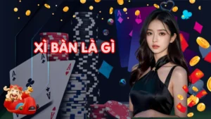 Giải Đáp Xì Bàn Là Gì Chi Tiết Nhất Cho Người Chơi Mới