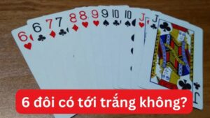6 Đôi Có Tới Trắng Không? Cùng Hitclub Tìm Hiểu Ngay
