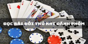 Bí Quyết Cách Đọc Bài Đối Thủ Trong Phỏm Chính Xác Nhất